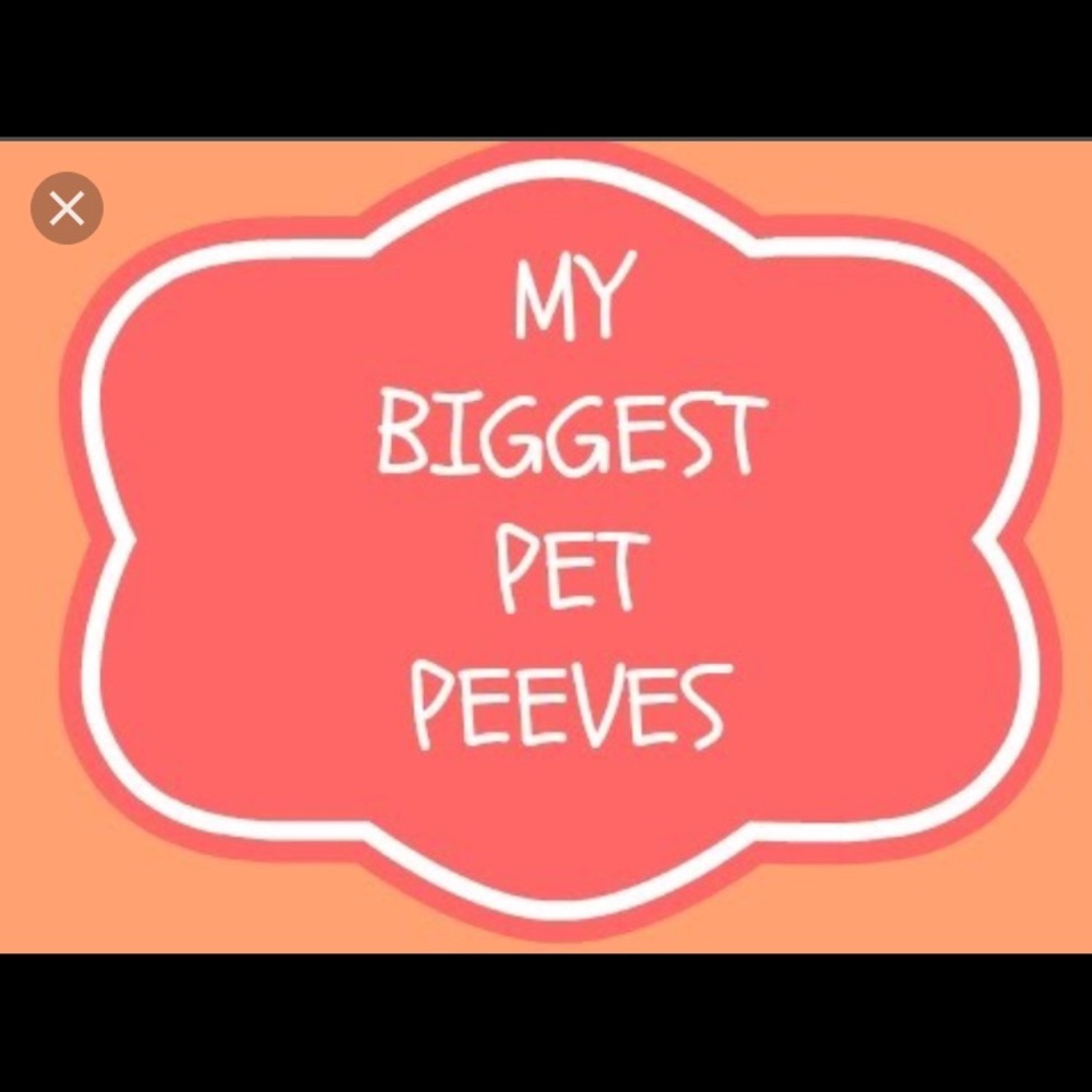 My Posh Pet Peeves.   Don’t be THAT Person!
